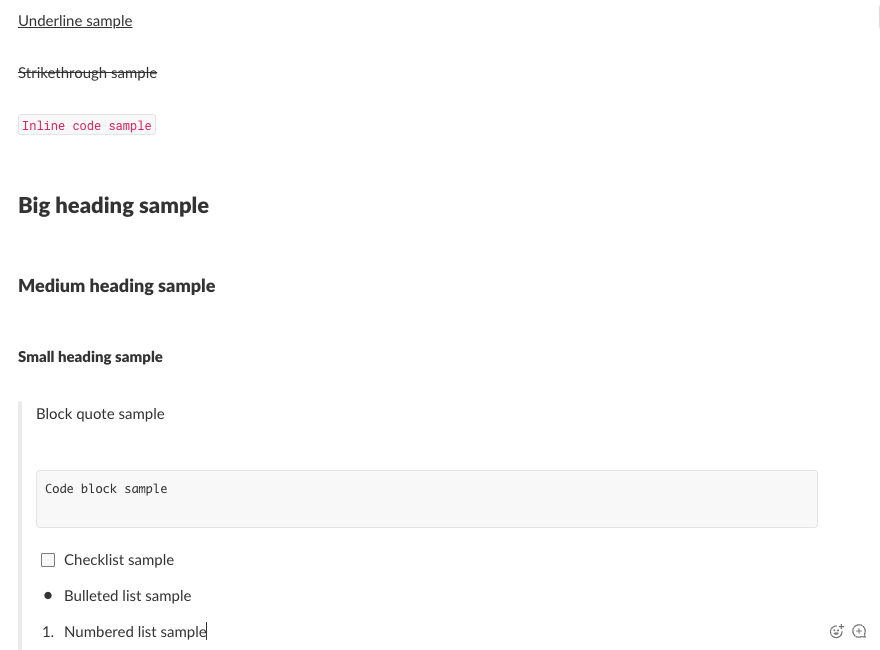 A Slack canvas with sample lines formatted by keyboard shortcuts: underline, strikethrough, inline code in red monospace, big, medium and small headings, a block quote, a code block, a checklist item, a bullet and a numbered item