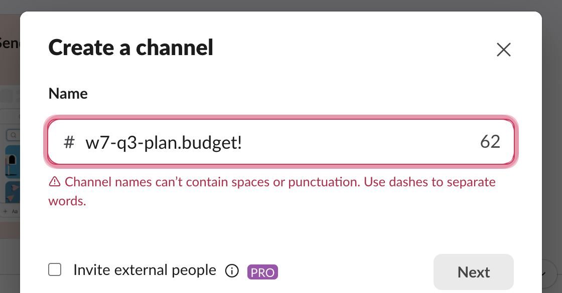 Slack Create a channel dialog: the typed name W7 Q3 Plan.Budget! was turned into w7-q3-plan.budget! as it was typed, the counter shows 62, and a red line says Channel names can't contain spaces or punctuation. Use dashes to separate words.
