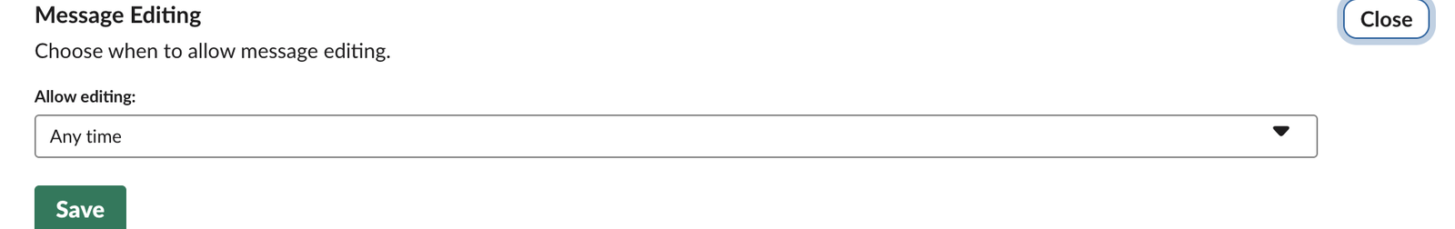 The Message Editing setting in Slack's admin pages: Choose when to allow message editing, with an Allow editing menu set to Any time and a Save button