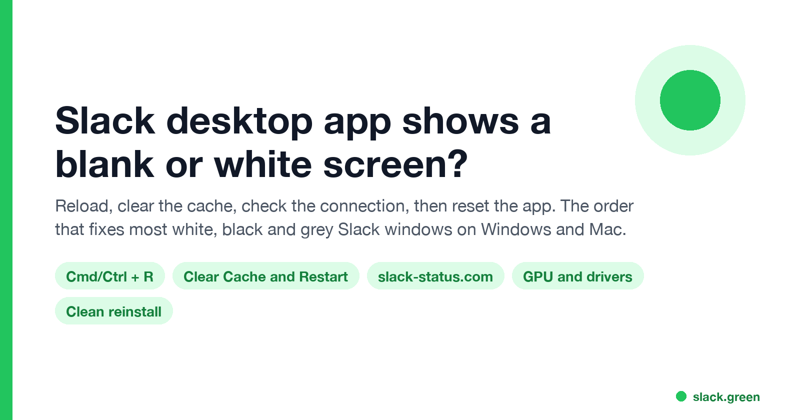 Slack desktop app blank or white screen: reload, clear cache and restart, slack-status.com, GPU, clean reinstall