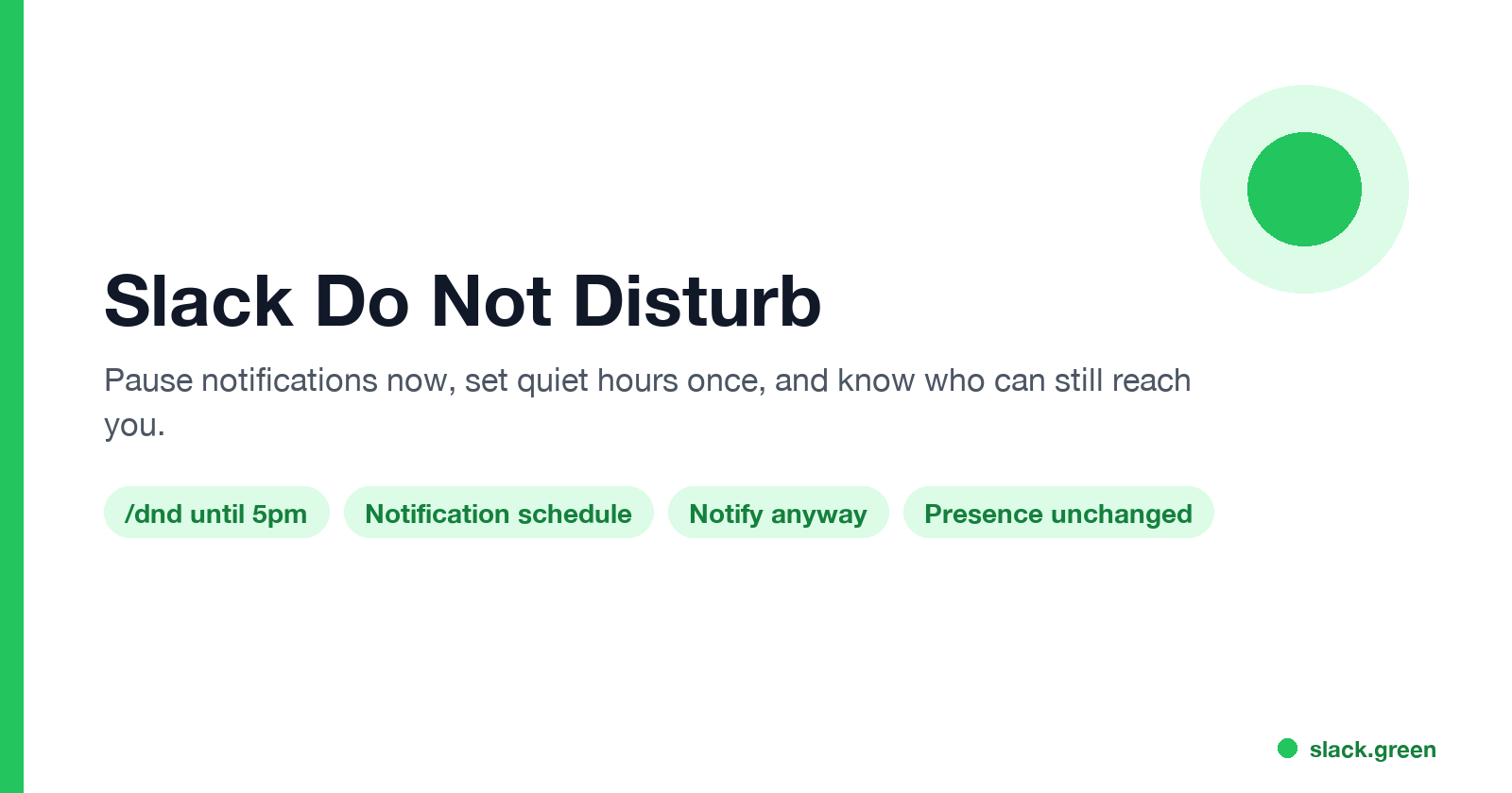 Slack Do Not Disturb: pause notifications now, set quiet hours, and know who can still reach you