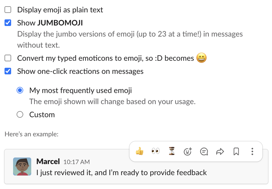 My most frequently used emoji selected, with the note that the emoji shown will change based on your usage, and the example toolbar showing thumbs up, eyes and an hourglass