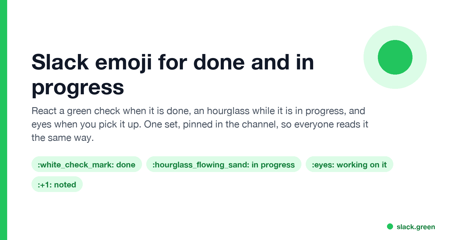 Slack emoji for done and in progress: white check mark, hourglass, eyes, thumbs up