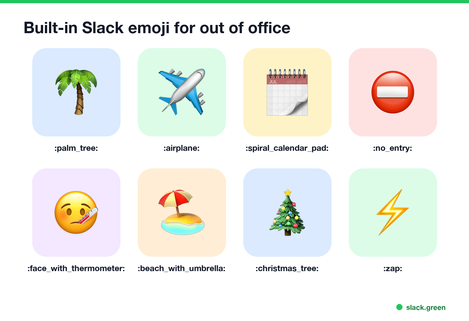 Built-in Slack emoji for out of office: palm tree, airplane, calendar, no entry, thermometer face, beach, christmas tree, zap