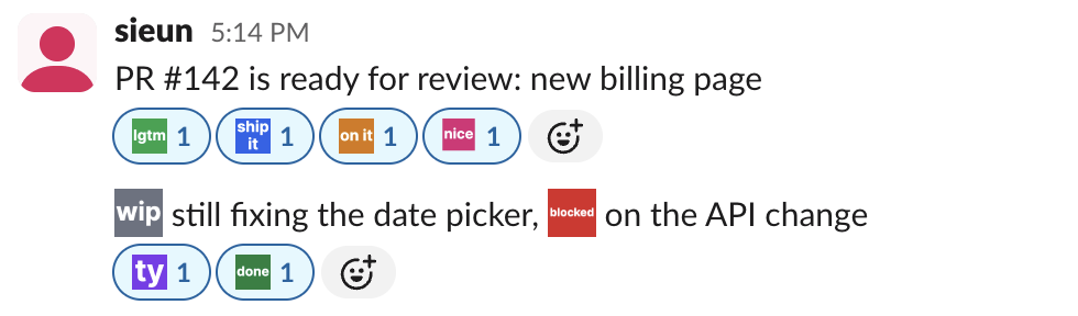 The pack in a real Slack channel: lgtm, ship it, on it and nice reactions on a pull request message, and wip and blocked inline in a reply with ty and done reactions