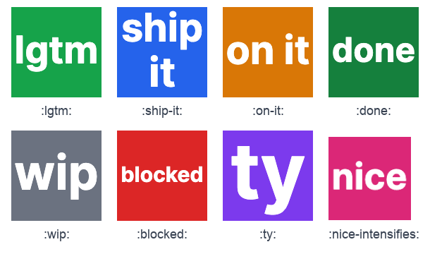 Eight custom Slack emoji: lgtm, ship it, on it, done, wip, blocked, ty, and an animated nice