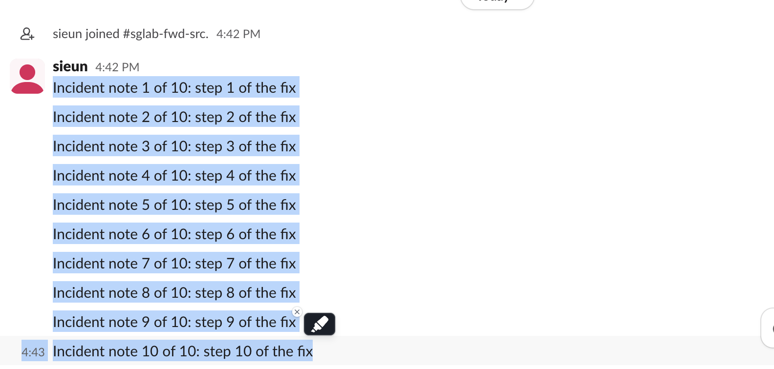 Ten Slack messages highlighted by one mouse drag, from Incident note 1 of 10 to Incident note 10 of 10