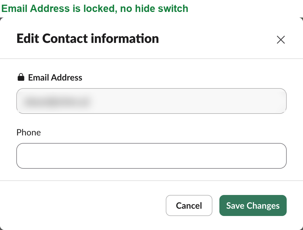 The Edit Contact information dialog in Slack. The Email Address field has a lock icon and a blurred address, the Phone field is empty, and there is no option to hide the email