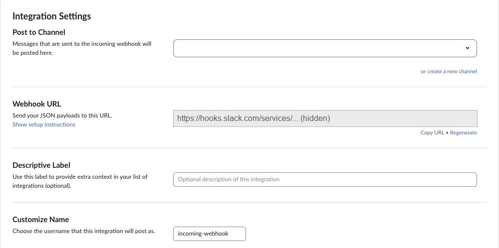 Legacy Incoming WebHooks settings: Post to Channel is an empty dropdown; the Webhook URL is hidden in this image; Customize Name says incoming-webhook