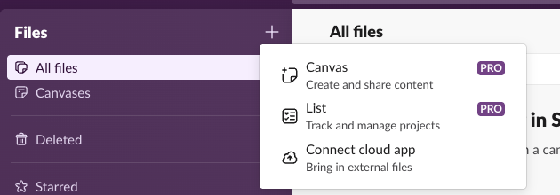 The Create new menu in Slack's Files tab on the Free plan: Canvas and List both marked PRO, and Connect cloud app