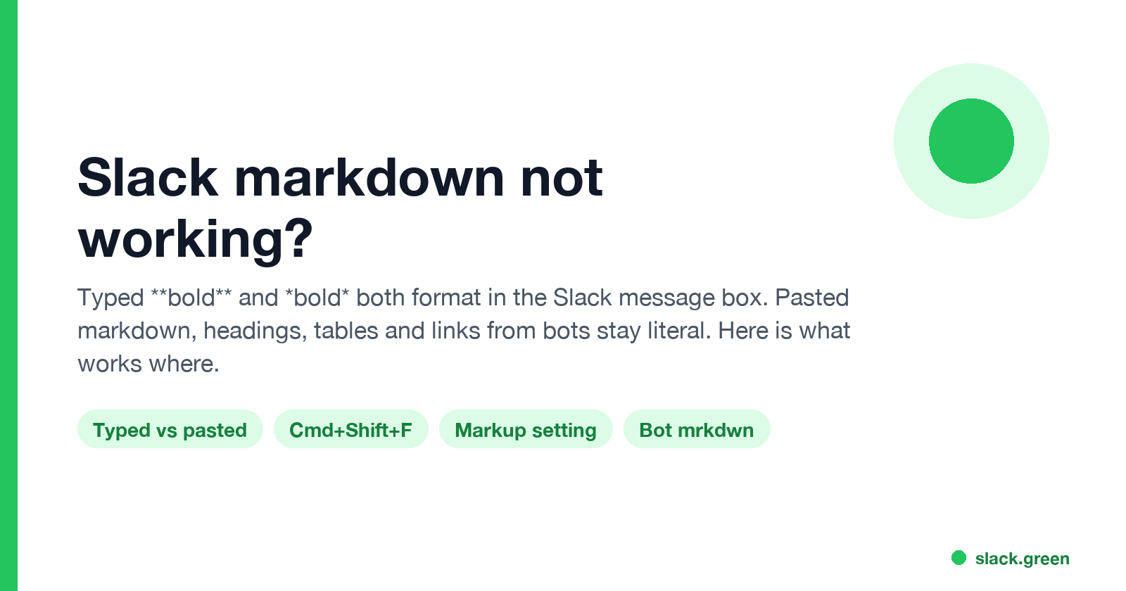 Slack markdown not working: typed bold formats, pasted markdown, headings, tables and bot links stay literal