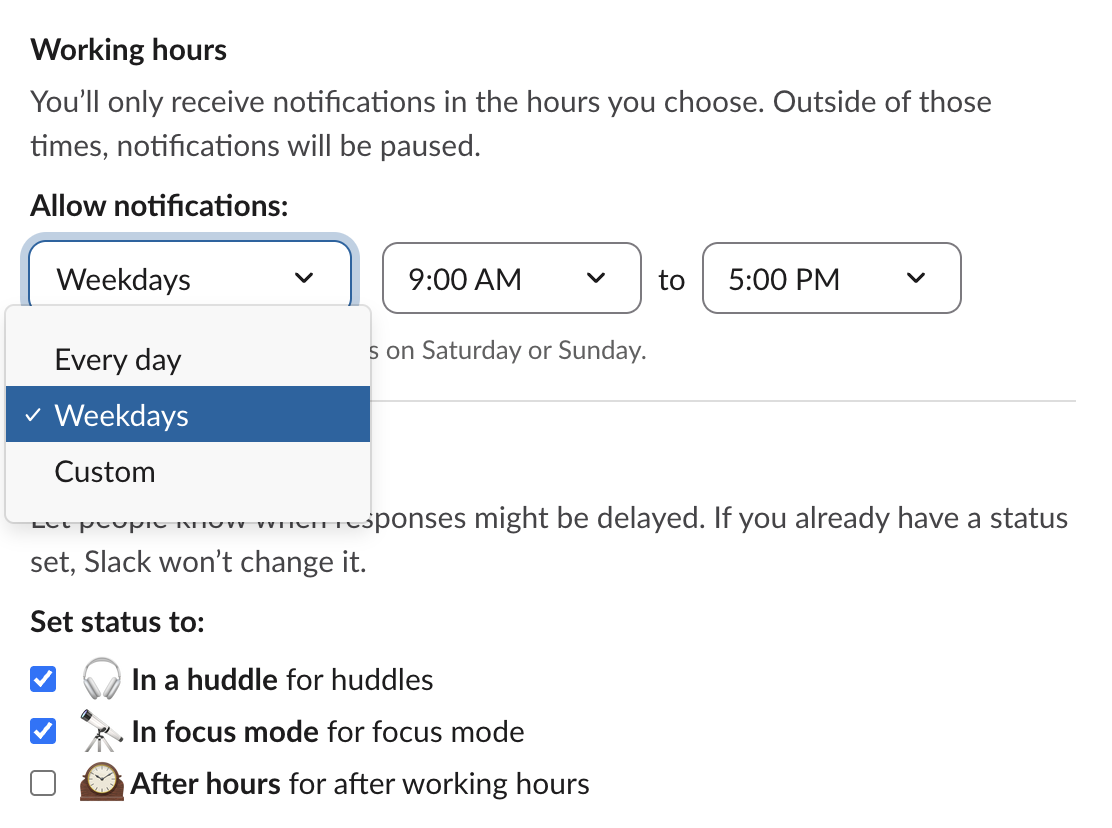 Slack Preferences, Availability tab: Working hours with "You'll only receive notifications in the hours you choose", the Allow notifications menu open on Every day, Weekdays and Custom, and the times 9:00 AM to 5:00 PM