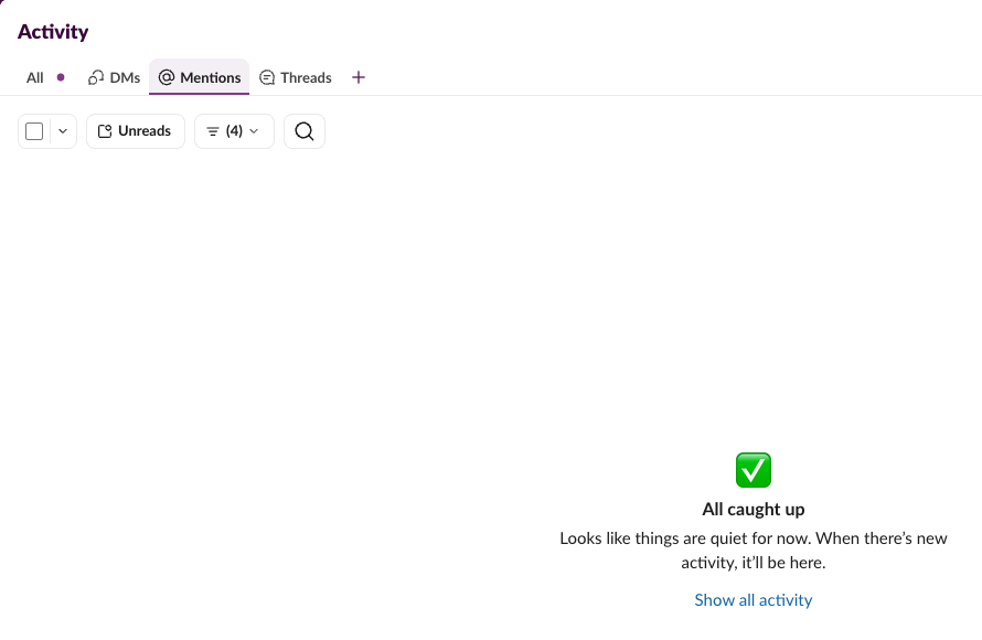 Slack Activity on the Mentions tab with a green check mark and the text All caught up. Looks like things are quiet for now, even though four reactions had arrived in the All tab
