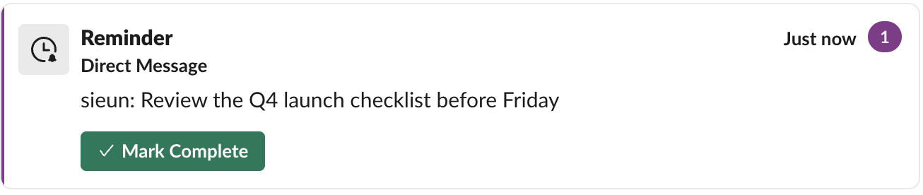 Slack Activity card for a message reminder: Reminder, Direct Message, sieun: Review the Q4 launch checklist before Friday, Mark Complete
