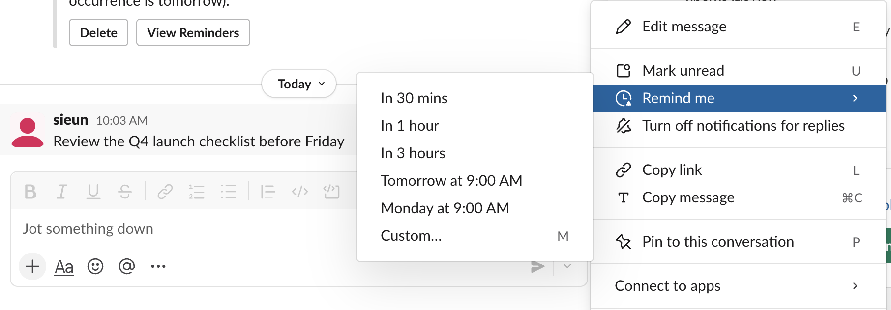 The Remind me submenu on a Slack message: In 30 mins, In 1 hour, In 3 hours, Tomorrow at 9:00 AM, Monday at 9:00 AM, Custom