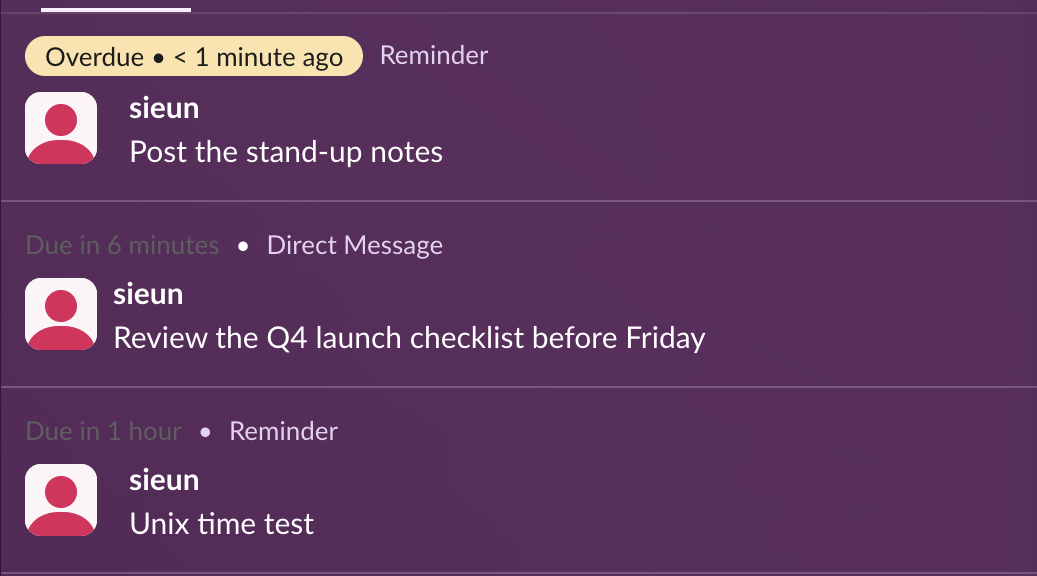 Reminders created with reminders.add, shown in the Slack Later tab: Post the stand-up notes (Overdue) and Unix time test (due in 1 hour)