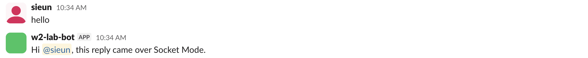 Slack channel: the user sieun posts hello, and the test bot answers: Hi @sieun, this reply came over Socket Mode.