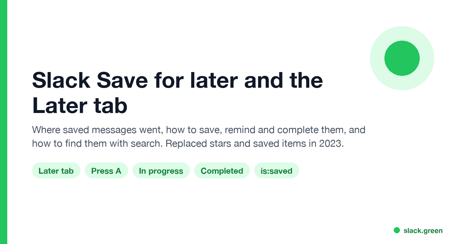 Slack Save for later and the Later tab: press A, in progress, completed, is:saved