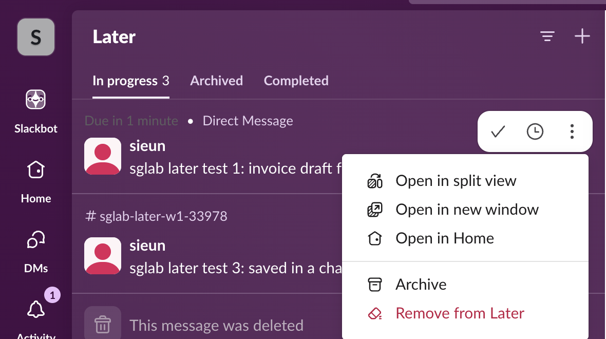 Hover actions on a saved message in Slack Later: Mark complete, Edit reminder, and the More actions menu with Open in split view, Open in new window, Open in Home, Archive and Remove from Later