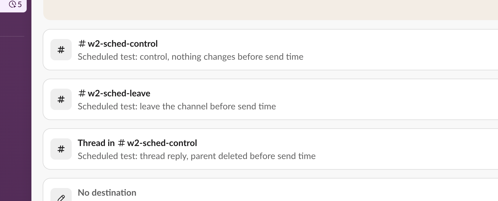 Drafts & sent, Scheduled: control, leave and thread items still listed by channel; the archive and delete items now say No destination