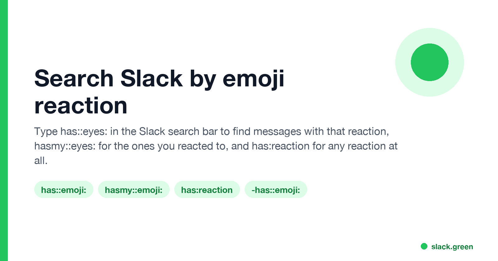 Search Slack by emoji reaction: has::emoji:, hasmy::emoji:, has:reaction and -has::emoji: