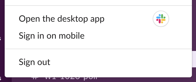 The lower part of the Slack workspace menu with the items Open the desktop app, Sign in on mobile and Sign out