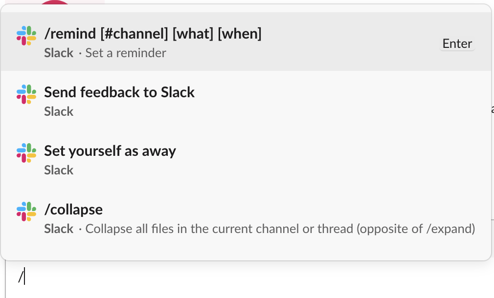 Typing / in the Slack message box opens a Shortcuts menu: /remind with its usage, Send feedback to Slack, Set yourself as away, /collapse and more