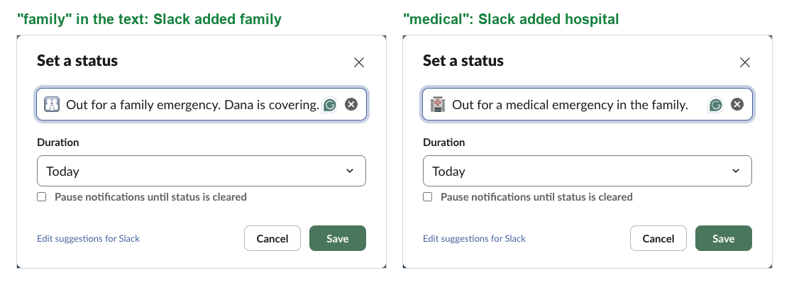 Slack's Set a status box, twice. With Out for a family emergency typed, Slack filled in the family emoji. With Out for a medical emergency in the family typed, it filled in the hospital emoji