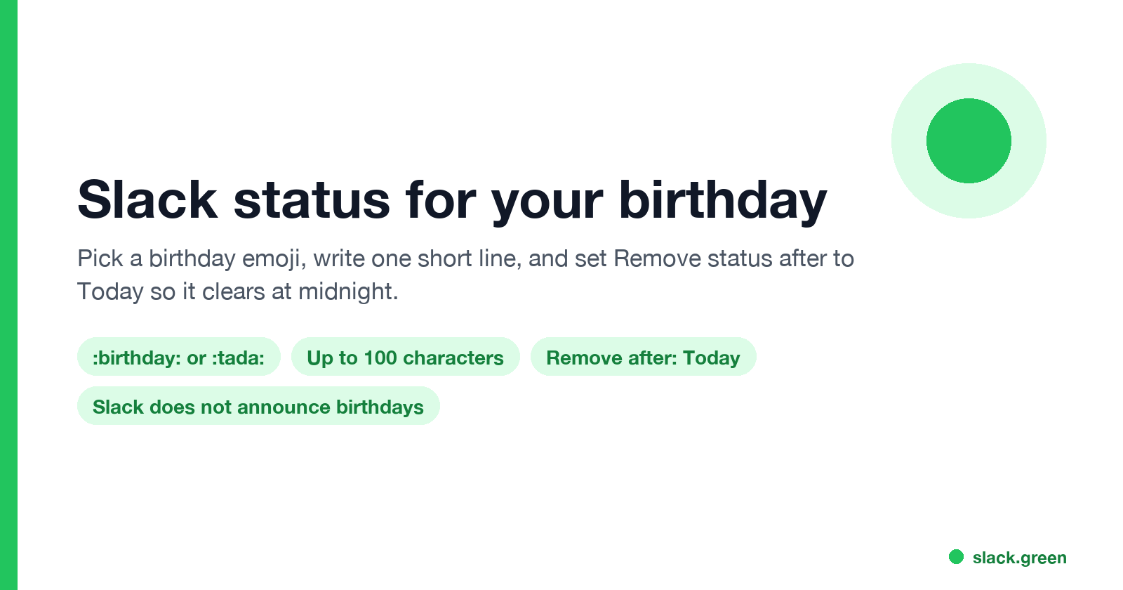 Slack status for your birthday: a birthday emoji, one short line, Remove status after set to Today