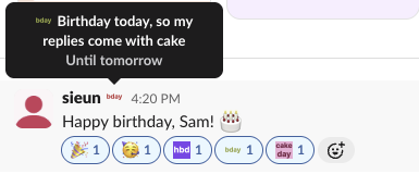 Slack web app: a message Happy birthday, Sam with party, partying face, hbd, bday and cake day reactions, and a hover card on the status emoji reading Birthday today, so my replies come with cake, Until tomorrow