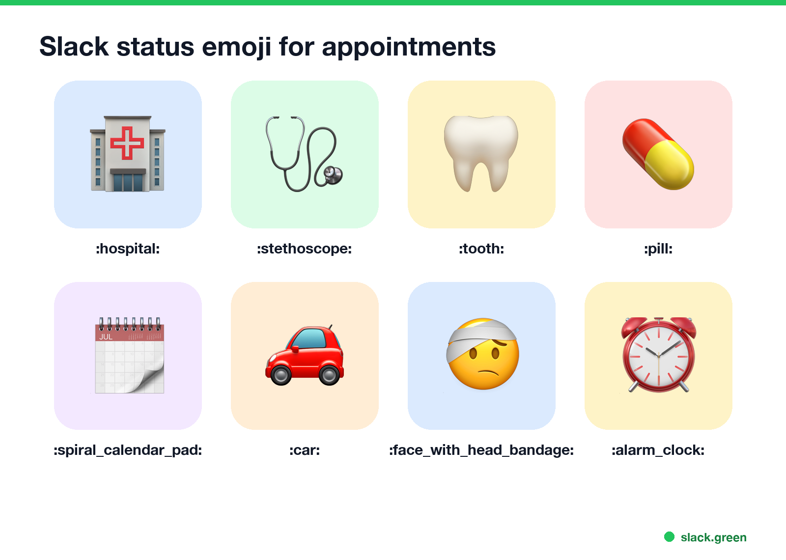 Slack status emoji for appointments: hospital, stethoscope, tooth, pill, spiral calendar, car, face with head bandage, alarm clock