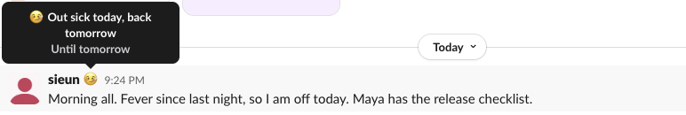 A Slack message in #social from sieun with the thermometer face next to the name, and the hover card reading Out sick today, back tomorrow, Until tomorrow