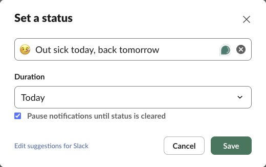 Set a status box with the thermometer emoji, the text Out sick today, back tomorrow, Duration set to Today, and Pause notifications until status is cleared ticked