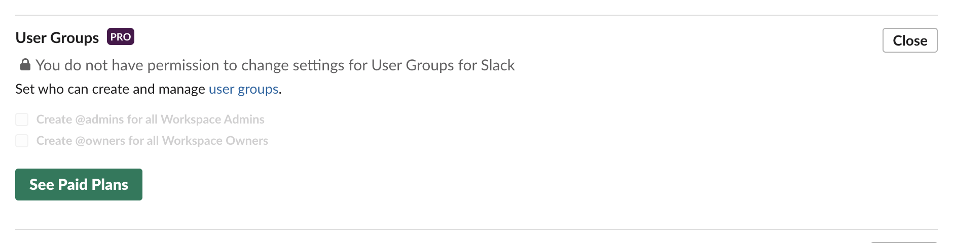 Slack admin permissions: User Groups marked PRO with greyed @admins and @owners options