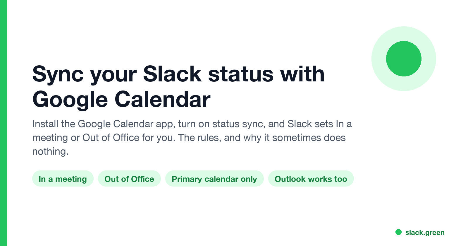 Sync your Slack status with Google Calendar: In a meeting, Out of Office, primary calendar only, Outlook works too
