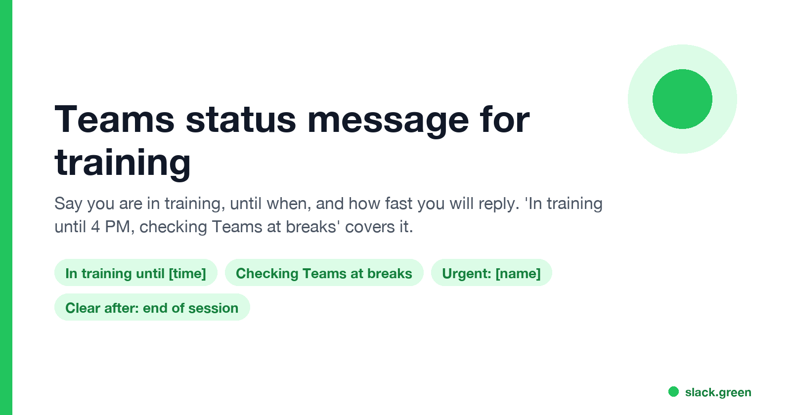 Teams status message for training: in training until a time, checking Teams at breaks, urgent contact