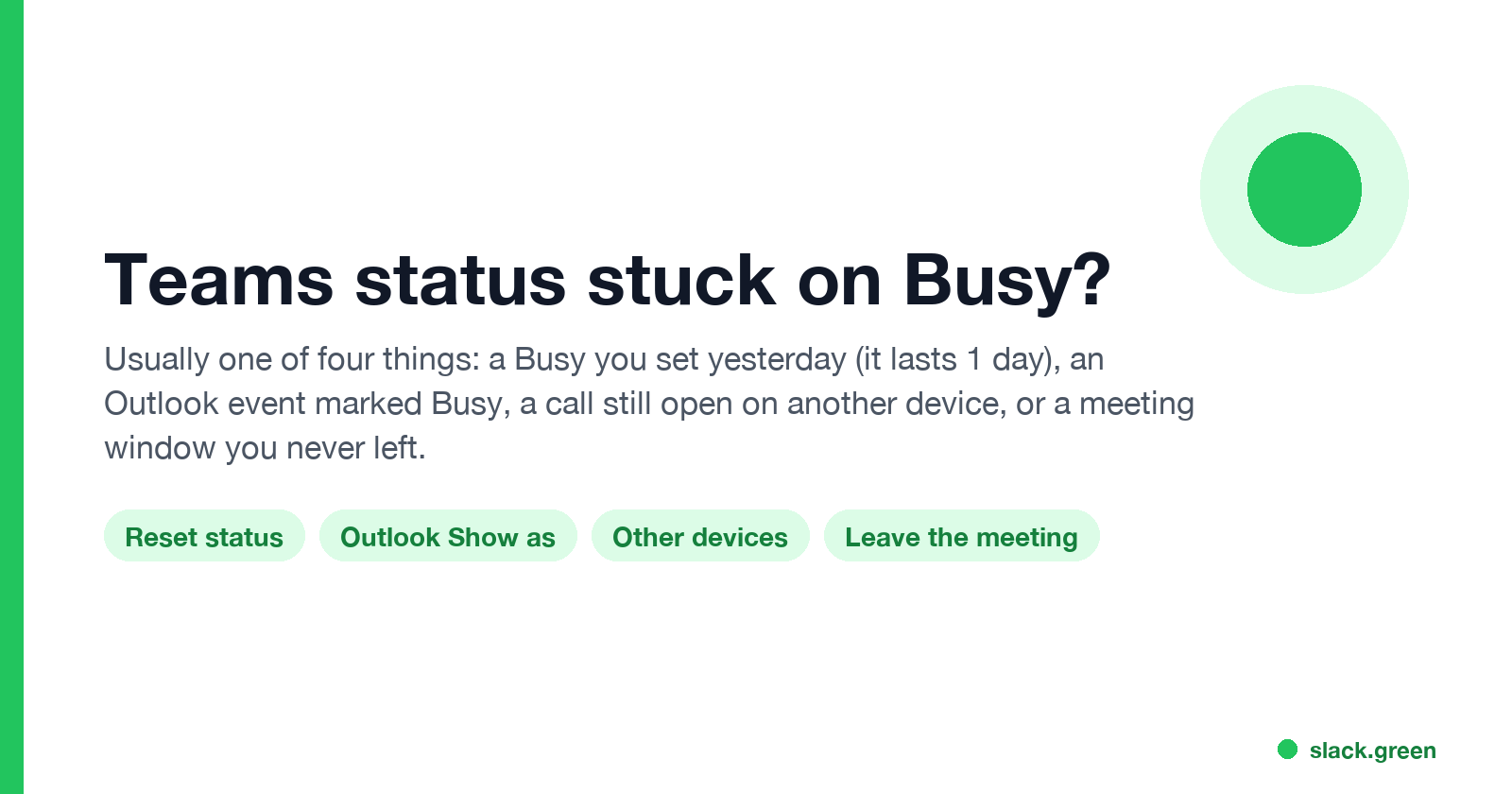 Teams status stuck on Busy: a manual Busy lasting 1 day, an Outlook event marked Busy, a call on another device, or a meeting window left open