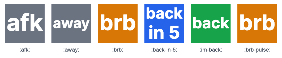 Six custom Slack emoji: afk and away on grey, brb on orange, back in 5 on blue, back on green, and an animated pulsing brb