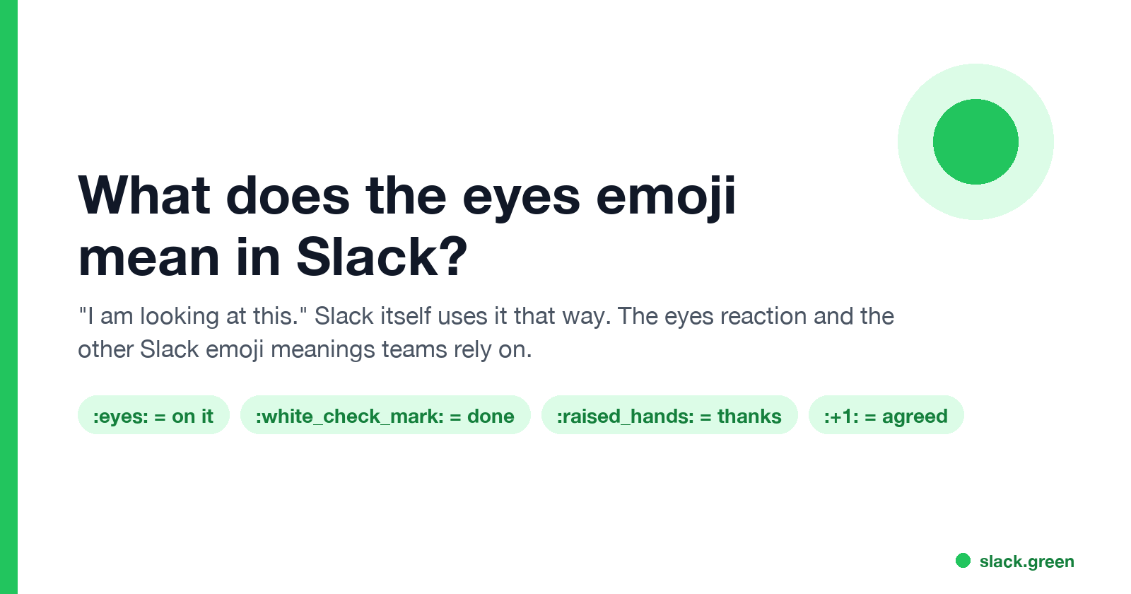 What does the eyes emoji mean in Slack: eyes = on it, check = done, raised hands = thanks, thumbs up = agreed