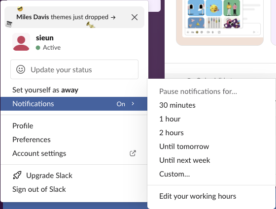 Slack profile menu, Notifications submenu: pause for 30 minutes, 1 hour, 2 hours, until tomorrow, until next week, custom, and Edit your working hours