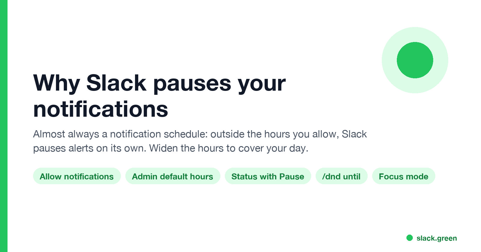 Why Slack pauses your notifications: the notification schedule, admin default hours, a status with Pause, /dnd, and focus mode
