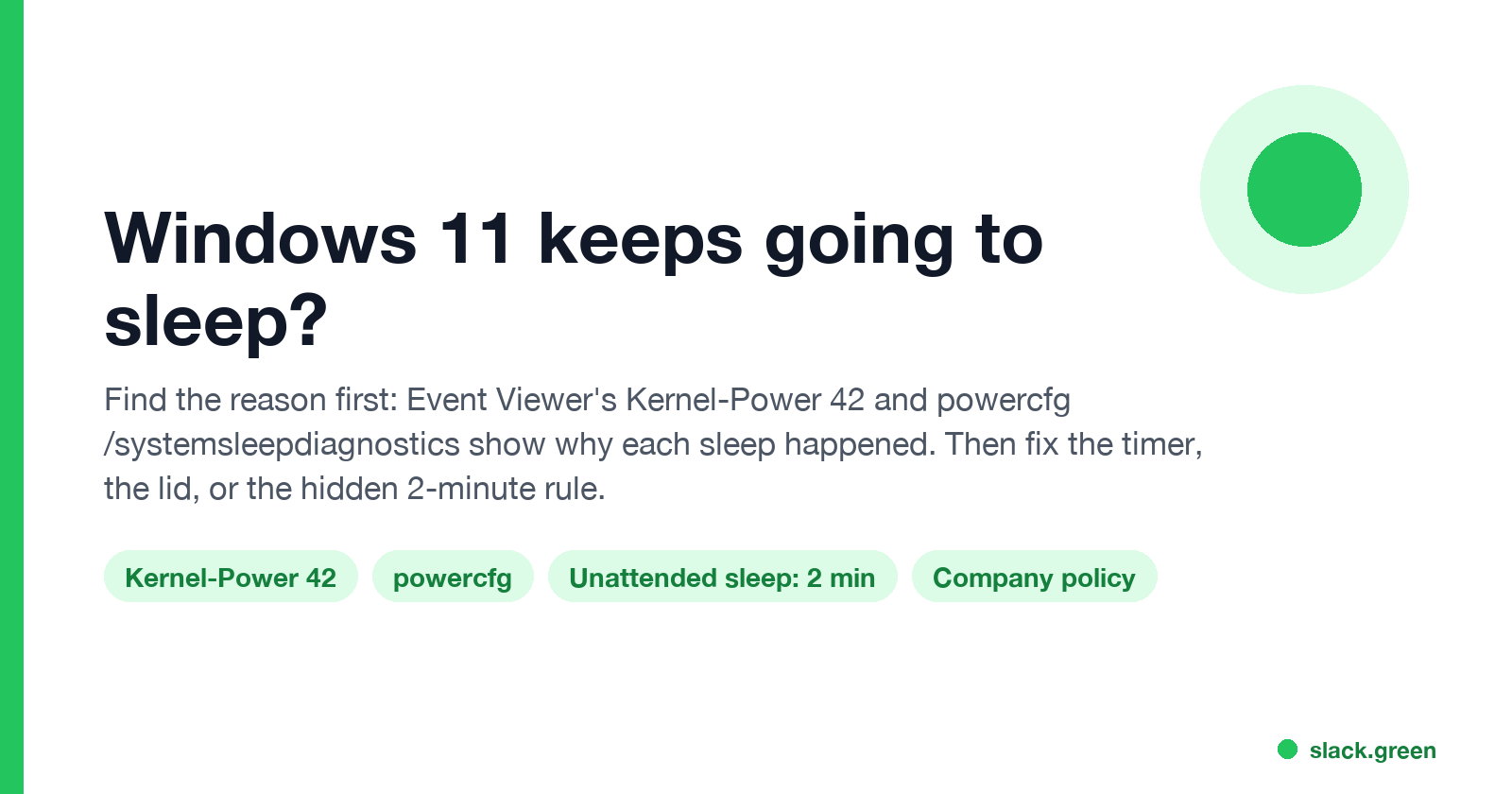 Windows 11 keeps going to sleep: find the reason in Kernel-Power 42 and powercfg, then fix the timer, the lid or the 2-minute rule